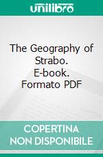 The Geography of Strabo. E-book. Formato PDF ebook