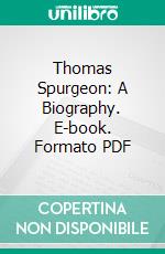 Thomas Spurgeon: A Biography. E-book. Formato PDF ebook di W. Y. Fullerton