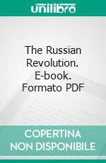 The Russian Revolution. E-book. Formato PDF