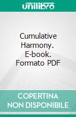 Cumulative Harmony. E-book. Formato PDF ebook di William J. McCoy