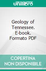 Geology of Tennessee. E-book. Formato PDF ebook di James Merrill Safford