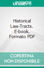 Historical Law-Tracts. E-book. Formato PDF ebook