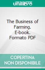 The Business of Farming. E-book. Formato PDF