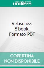 Velasquez. E-book. Formato PDF ebook
