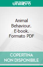 Animal Behaviour. E-book. Formato PDF ebook di C. Lloyd Morgan