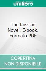 The Russian Novel. E-book. Formato PDF ebook