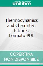 Thermodynamics and Chemistry. E-book. Formato PDF ebook