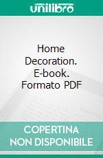 Home Decoration. E-book. Formato PDF ebook