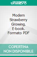 Modern Strawberry Growing. E-book. Formato PDF