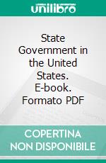 State Government in the United States. E-book. Formato PDF ebook