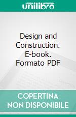 Design and Construction. E-book. Formato PDF ebook