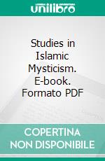 Studies in Islamic Mysticism. E-book. Formato PDF