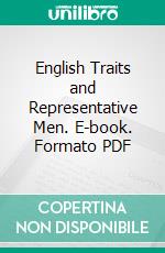 English Traits and Representative Men. E-book. Formato PDF ebook di Ralph Waldo Emerson