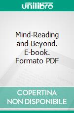 Mind-Reading and Beyond. E-book. Formato PDF ebook