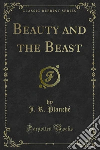 Beauty and the Beast. E-book. Formato PDF ebook