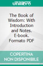The Book of Wisdom: With Introduction and Notes. E-book. Formato PDF ebook
