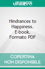 Hindrances to Happiness. E-book. Formato PDF