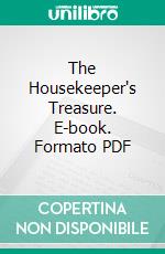 The Housekeeper's Treasure. E-book. Formato PDF