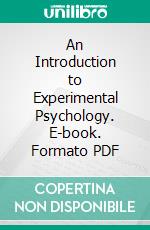 An Introduction to Experimental Psychology. E-book. Formato PDF ebook di Charles Samuel Myers