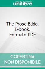 The Prose Edda. E-book. Formato PDF ebook