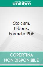 Stoicism. E-book. Formato PDF ebook di St. George Stock