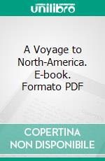 A Voyage to North-America. E-book. Formato PDF