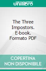 The Three Impostors. E-book. Formato PDF ebook di Jean Maximilien Lucas