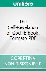 The Self-Revelation of God. E-book. Formato PDF ebook