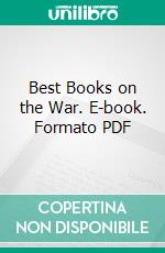 Best Books on the War. E-book. Formato PDF ebook