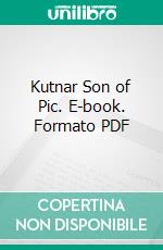 Kutnar Son of Pic. E-book. Formato PDF ebook di George Langford