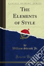 The Elements of Style. E-book. Formato PDF ebook