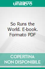 So Runs the World. E-book. Formato PDF ebook