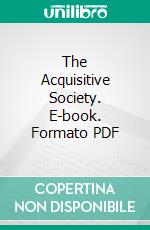 The Acquisitive Society. E-book. Formato PDF ebook