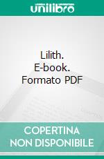 Lilith. E-book. Formato PDF ebook