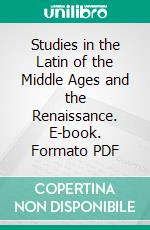 Studies in the Latin of the Middle Ages and the Renaissance. E-book. Formato PDF