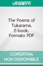 The Poems of Tukarama. E-book. Formato PDF ebook di J. Nelson Fraser