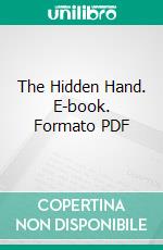 The Hidden Hand. E-book. Formato PDF ebook