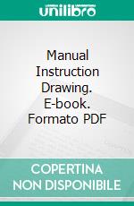 Manual Instruction Drawing. E-book. Formato PDF ebook