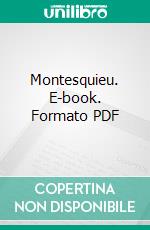 Montesquieu. E-book. Formato PDF ebook