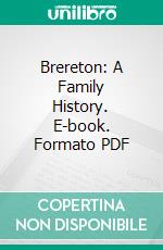 Brereton: A Family History. E-book. Formato PDF ebook