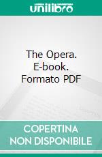 The Opera. E-book. Formato PDF