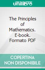 The Principles of Mathematics. E-book. Formato PDF ebook