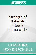 Strength of Materials. E-book. Formato PDF ebook di Harvey Ellison Murdock