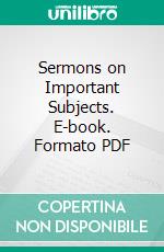 Sermons on Important Subjects. E-book. Formato PDF ebook di Samuel Davies