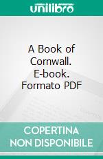A Book of Cornwall. E-book. Formato PDF ebook