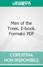 Men of the Trees. E-book. Formato PDF ebook
