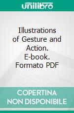 Illustrations of Gesture and Action. E-book. Formato PDF ebook