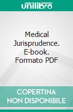 Medical Jurisprudence. E-book. Formato PDF ebook di John A. Paris