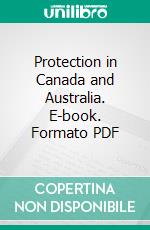 Protection in Canada and Australia. E-book. Formato PDF ebook