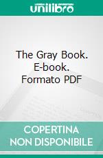 The Gray Book. E-book. Formato PDF ebook di Sons of Confederate Veterans